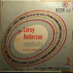 Leroy Anderson And His "Pops" Concert Orchestra - Conducts His Own Compositions Volume 2 mp3