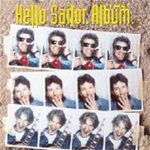 Hello Sailor - The Album mp3