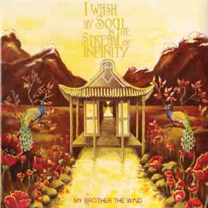My Brother The Wind - I Wash My Soul In The Stream Of Infinity mp3