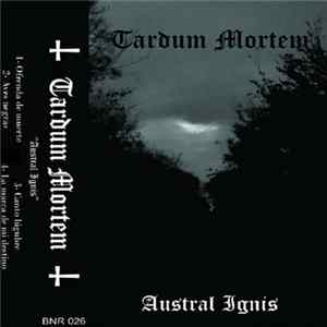 Tardum Mortem - Austral Ignis mp3