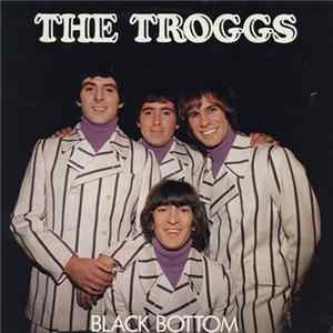 The Troggs - Black Bottom mp3