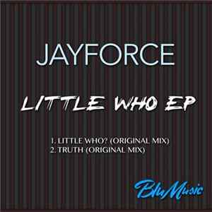 Jayforce - Little Who EP mp3