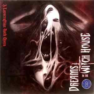 Cast Of "Dreams In The Witch House", Brain Fever - The Witch House Band - Dreams In The Witch House (A Lovecraftian Rock Opera) mp3