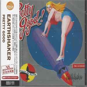 Earthshaker - Pretty Good! mp3