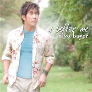 Divo Bayer - A Better Me mp3