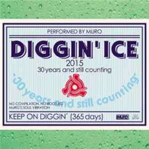 Muro - Diggin' Ice 2015 - 30 Years And Still Counting mp3
