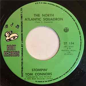 Stompin' Tom Connors - The North Atlantic Squadron / Take Me Down The River mp3