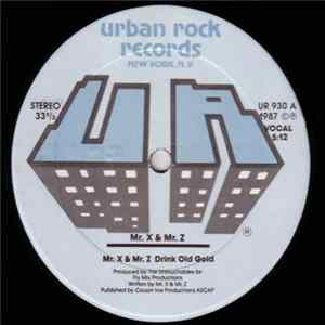 Mr. X & Mr. Z - Mr. X & Mr. Z Drink Old Gold mp3