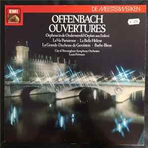 Offenbach, Louis Frémaux, City Of Birmingham Symphony Orchestra - Offenbach Ouvertures mp3