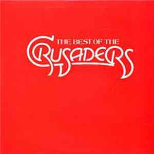 The Crusaders - The Best Of The Crusaders mp3