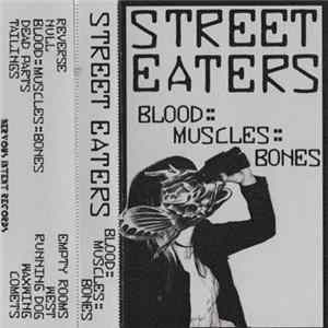 Street Eaters - Blood::Muscles::Bones mp3