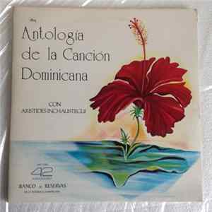 Arístides Incháustegui, Various - Antología De La Canción Dominicana mp3