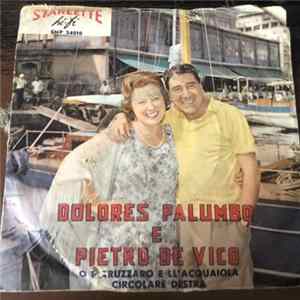 Dolores Palumbo E Pietro De Vico - O Maruzzaro E Ll'Acquaiola / Circolare Destra mp3