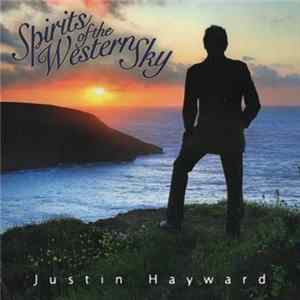 Justin Hayward - Spirits Of The Western Sky mp3