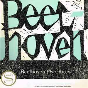 Beethoven / Berlin Philharmonic Orchestra , Conducted By Rudolf Kempe - Beethoven Overtures mp3