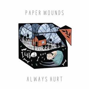 Paper Wounds - Always Hurt mp3