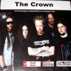 The Crown, Crown Of Thorns - Коллекция Альбомов И Концертов mp3