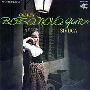 Sivuca - Golden Bossa Nova Guitar mp3