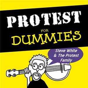 Steve White & The Protest Family - Protest For Dummies mp3
