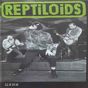 Reptiloids - Цинк mp3