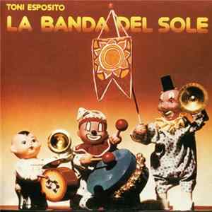 Toni Esposito - La Banda Del Sole mp3
