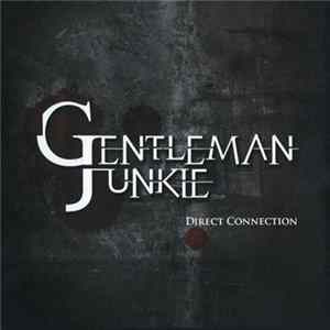 Gentleman Junkie - Direct Connection mp3