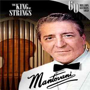 Mantovani - The King Of Strings mp3