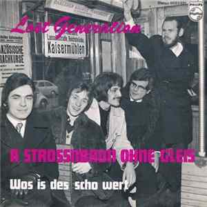 Lost Generation - A Strossnbaun Ohne Gleis / Wo Is Des Scho Wert mp3