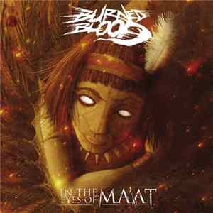Burned Blood - In the Eyes of Ma'at mp3