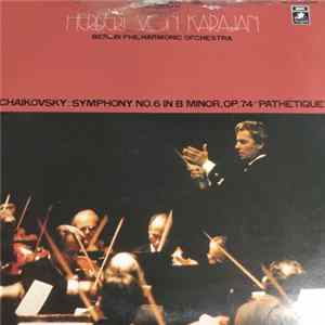 Tchaikovsky / Herbert von Karajan, Berlin Philharmonic Orchestra - 'Pathétique' Symphony mp3