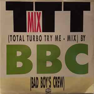 BBC (Bad Boy's Crew) - TTT - Mix mp3