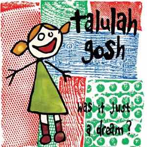 Talulah Gosh - Was It Just A Dream ? / Live At The Old Fire Station 23/10/87 mp3