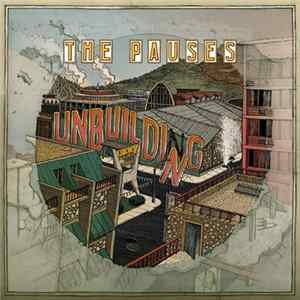 The Pauses - Unbuilding mp3