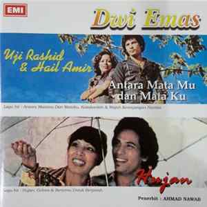 Uji & Hail - Dwi Emas - Antara Mata Mu Dan Mata Ku - Hujan mp3
