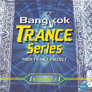 Bdy-Trance-Project - Bangkok Trance Series Volume.1 mp3