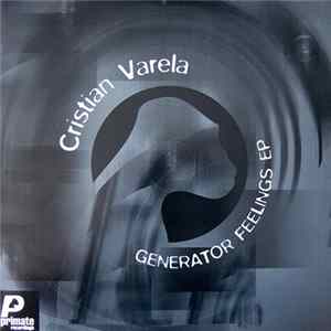 Cristian Varela - Generator Feelings EP mp3