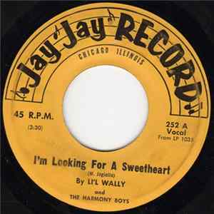 Li'l Wally And The Harmony Boys - I'm Looking For A Sweetheart mp3