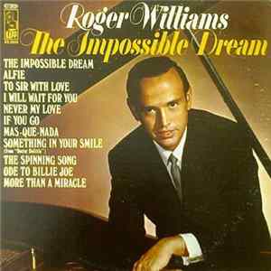 Roger Williams - The Impossible Dream mp3