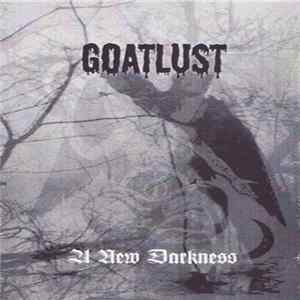 Goatlust - A New Darkness mp3