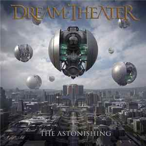Dream Theater - The Astonishing mp3