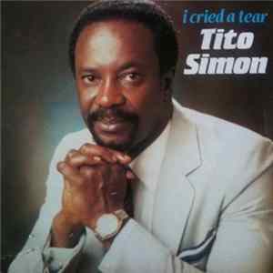 Tito Simon - I Cried A Tear mp3