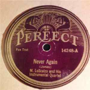 M. LoScalzo And His Instrumental Quartet / Charlie Fry And His Million Dollar Pier Orchestra - Never Again / Algeriana mp3