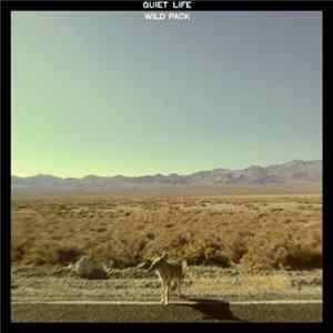 Quiet Life - Wild Pack mp3