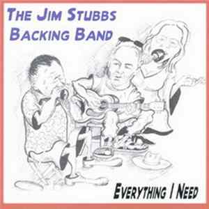 The Jim Stubbs Backing Band - Everything I Need mp3
