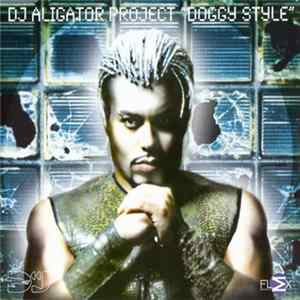 DJ Aligator Project - Doggy Style mp3