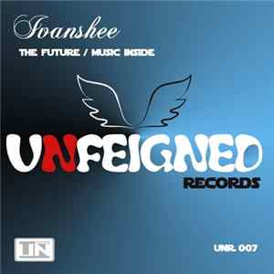 Ivanshee - The Future / Music Inside mp3