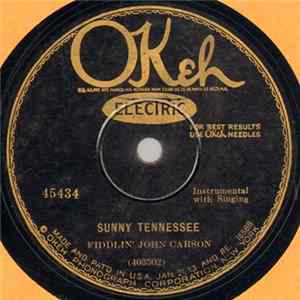 Fiddlin' John Carson - Sunny Tennessee / Whatcha Gonna Do When Your Licker Gives Out? mp3