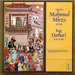 Ustad Mahmud Mirza - Rag Darbari, Rag Kafi mp3