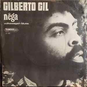 Gilberto Gil - Nêga / Volkswagen Blues mp3
