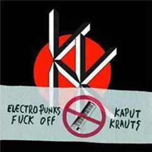 Kaput Krauts / Das Flug - Electropunks Fuck Off / Auto mp3